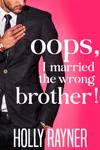 Oops, I Married The Wrong Brother!