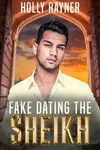 Fake Dating The Sheikh