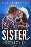 My Sister's Cowboy Ex
