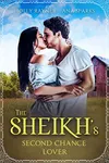 The Sheikh's Second Chance Lover