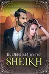 Indebted To The Sheikh