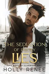 The Seduction of Pretty Lies