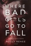 Where Bad Girls Go to Fall