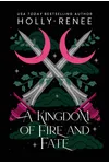 A Kingdom of Fire and Fate