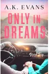 Only in Dreams