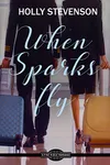 When Sparks Fly