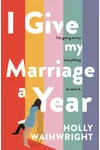 I Give My Marriage a Year