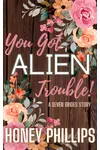 You Got Alien Trouble!