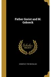 Father Goriot and M. Gobseck