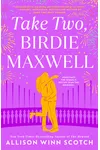 Take Two, Birdie Maxwell