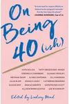 On Being 40