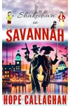 Shakedown in Savannah