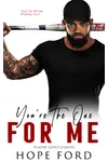 You're The One For Me