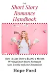 The Short Story Romance Handbook