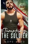 Tempting the Soldier