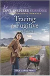 Tracing a Fugitive