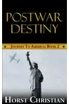 Postwar Destiny