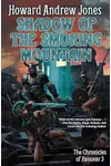 Shadow of the Smoking Mountain
