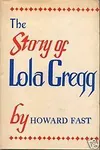The Story of Lola Gregg
