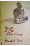 The Art of Zen Meditation