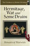 Hermitage, Wat and Some Druids