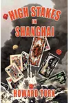 High Stakes in Shanghai