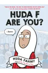 Huda F Are You?