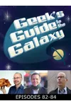The Geek's Guide to the Galaxy #82-84