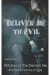 Bedeviled Bride / Deliver Me to Evil