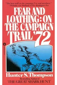 Fear and Loathing on the Campaign Trail '72
