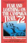 Fear and Loathing on the Campaign Trail '72