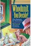 Whodunit - You Decide!