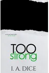 Too Strong