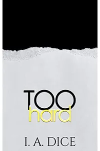 Too Hard