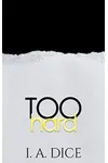 Too Hard