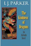 The Kindness of Dragons
