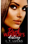 Dark Warrior's Destiny