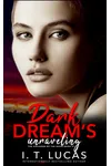 Dark Dream’s Unraveling