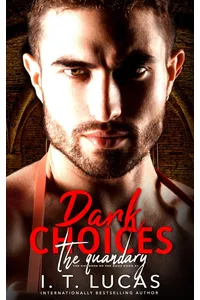 Dark Choices The Quandary