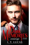 Dark Memories Emerge
