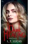 Dark Healing Blind Justice