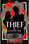 The Thief Who Loved Me