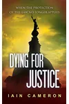 Dying for Justice