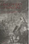 The Discovery of Painting: The Growth of Interest in the Arts in England, 1680-1768