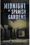 Midnight at Spanish Gardens