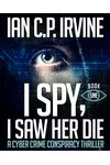 I Spy, I Saw Her Die