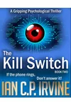 The Kill Switch - Book Two
