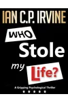 Who Stole My Life?