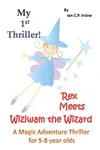 Rex Meets Wiziwam the Wizard