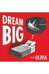 Dream Big: Starring Olivia